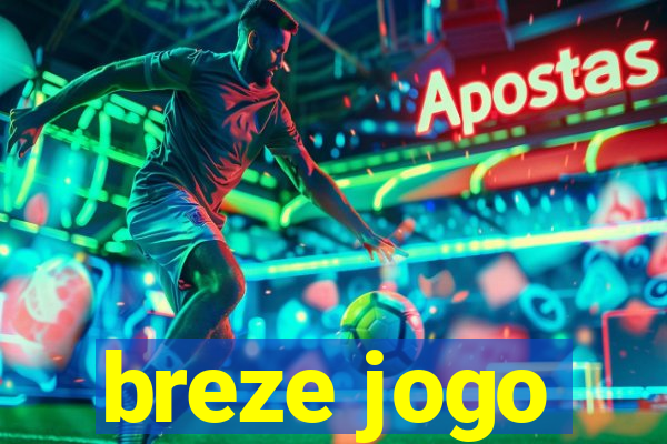 breze jogo
